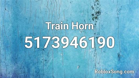 View all. . Trainhorn roblox id